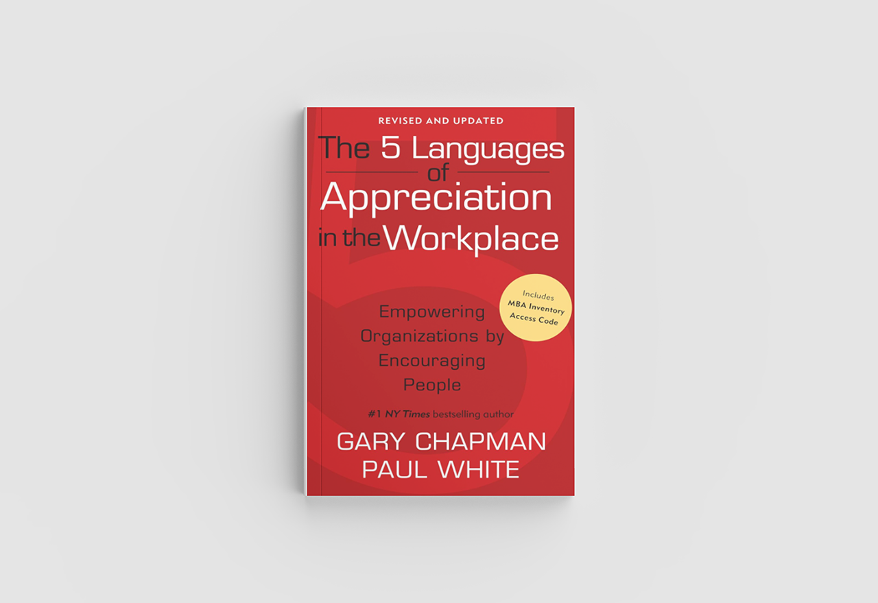 BETTER IMPACT BOOK BITES: The 5 Languages of Appreciation in the Workplace
